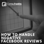 Guide to managing negative facebook reviews for law firms, featuring consultwebs.