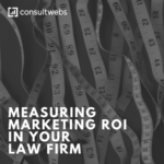 measuring marketing roi in your law firm