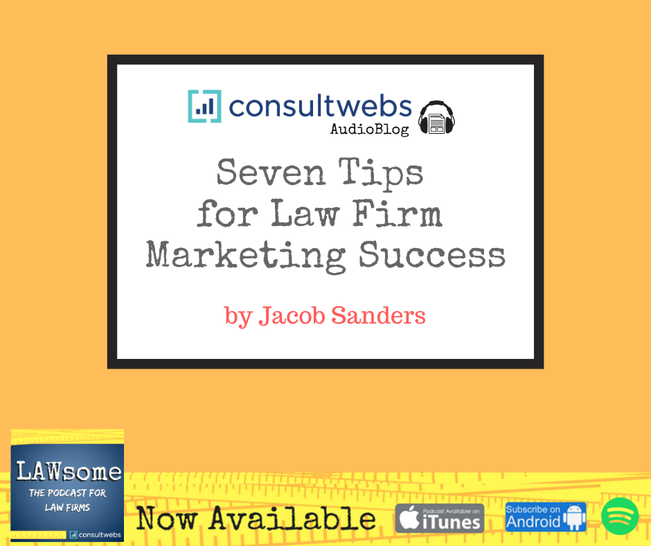 Seven Tips for Law Firm Marketing Success
