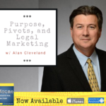 purpose, pivots, and legal marketing