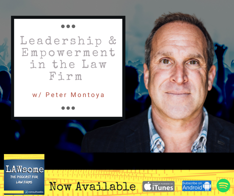 Leadership & Empowerment in the Law Firm