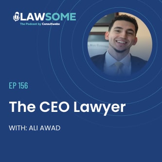 Promotional graphic for LAWSOME podcast episode 156 featuring Ali Awad, discussing leadership in law.