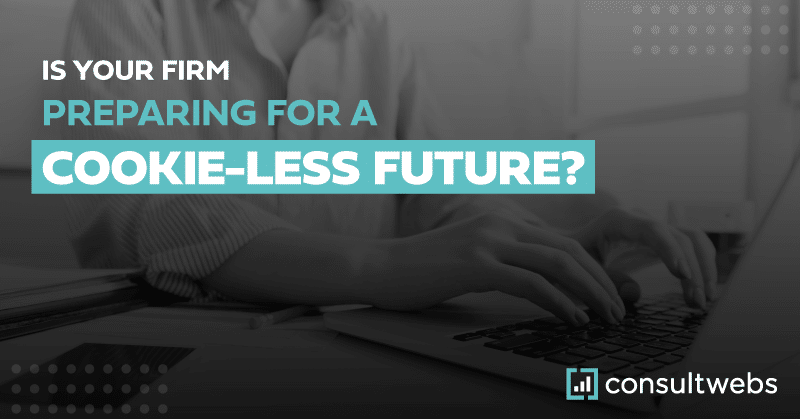 Business professional on laptop with text about preparing for a cookie-less future in digital marketing.