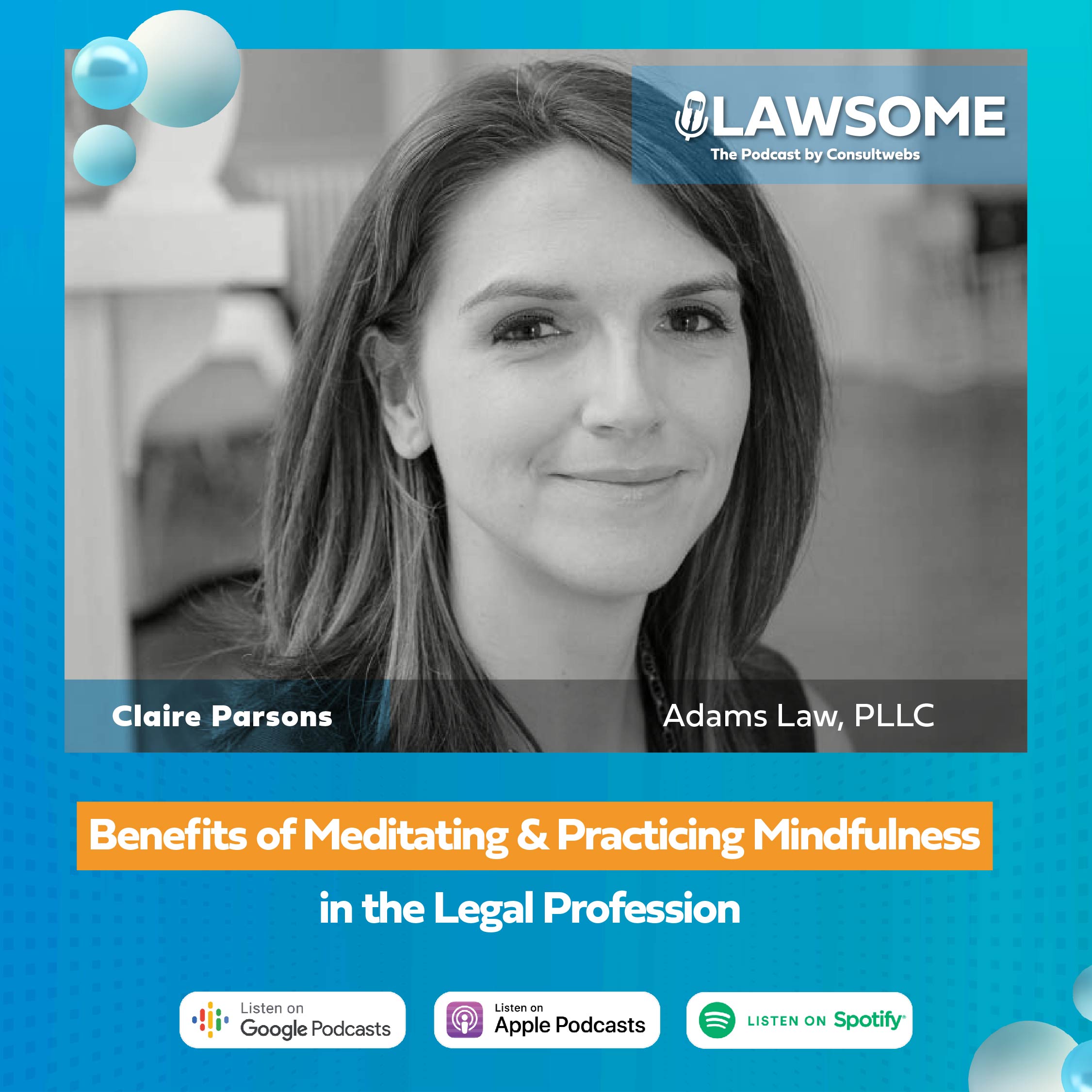 The art and benefits of meditating and practicing mindfulness in the legal profession with Claire Parsons