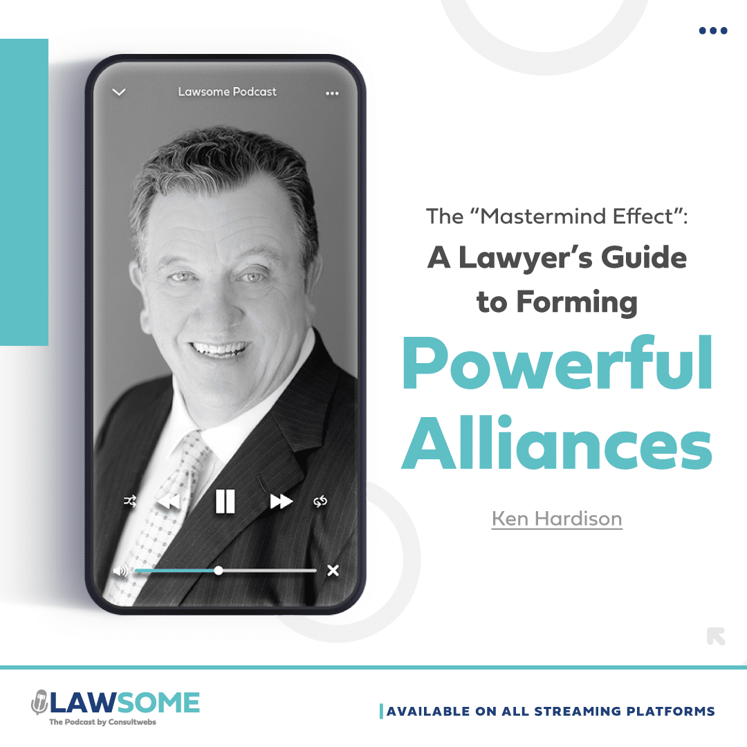 Promotional graphic for lawsome podcast episode featuring ken hardison on networking strategies for lawyers.