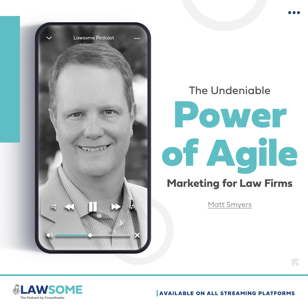 The Undeniable Power of Agile Marketing for Law Firms