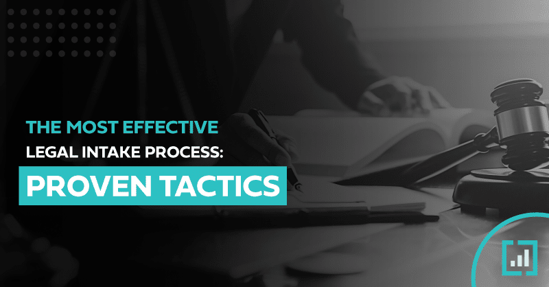The Most Effective Legal Intake Process: Proven-Tactics thumbnail