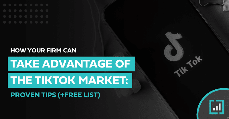How Your Firm Can Take Advantage of the TikTok Market: Proven Tips thumbnail