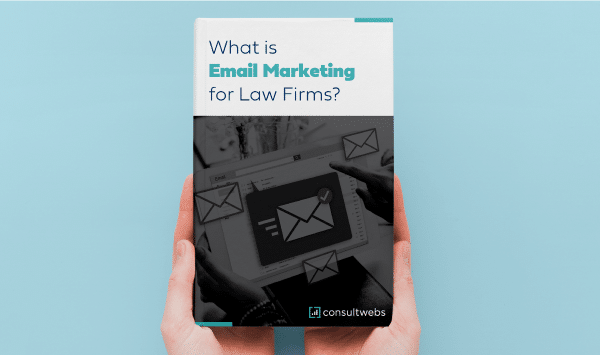 Digital tablet displays Effective Email Marketing for Law Firms guide by Consultwebs on light blue background.