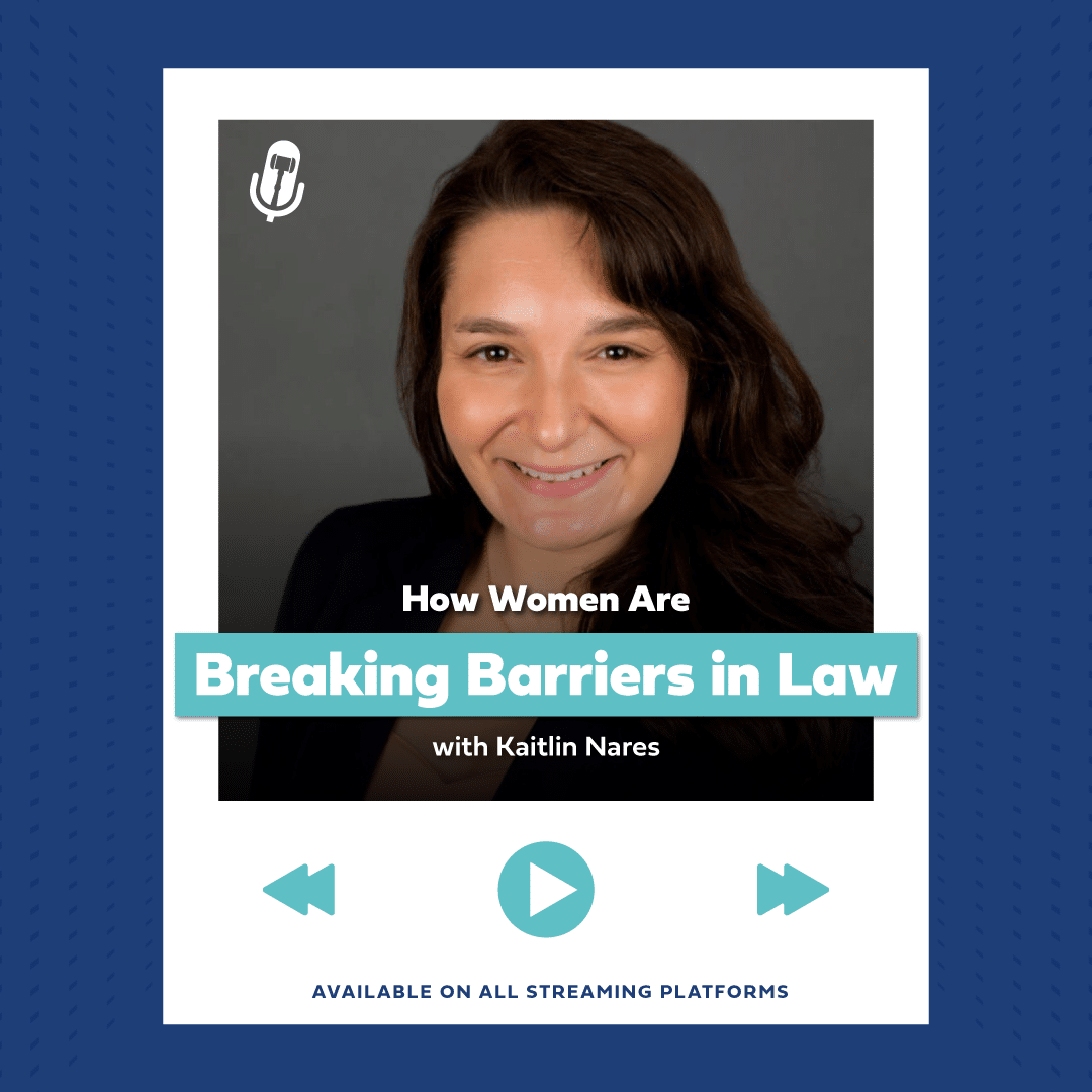 Podcast promo for Breaking Barriers in Law with host Kaitlin Nares, available on all platforms.