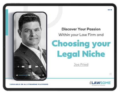 Joe fried choosing legal niche