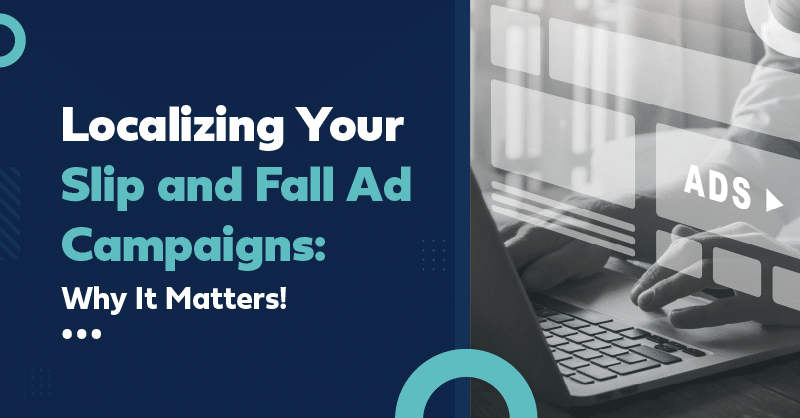 Graphic on optimizing local slip and fall ad strategies, featuring a laptop with ad overlays.