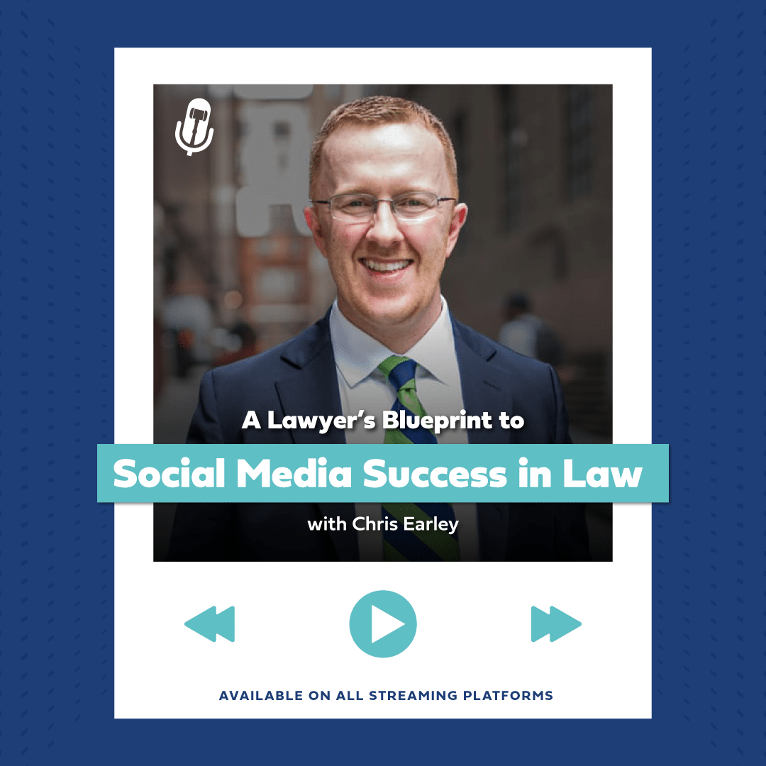 Promotional image for Chris Earleys podcast on legal social media strategies, available on all platforms.