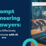 Prompt engineering for lawyers
