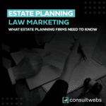 Estate planning law marketing tips by consultwebs with office document signing scene.