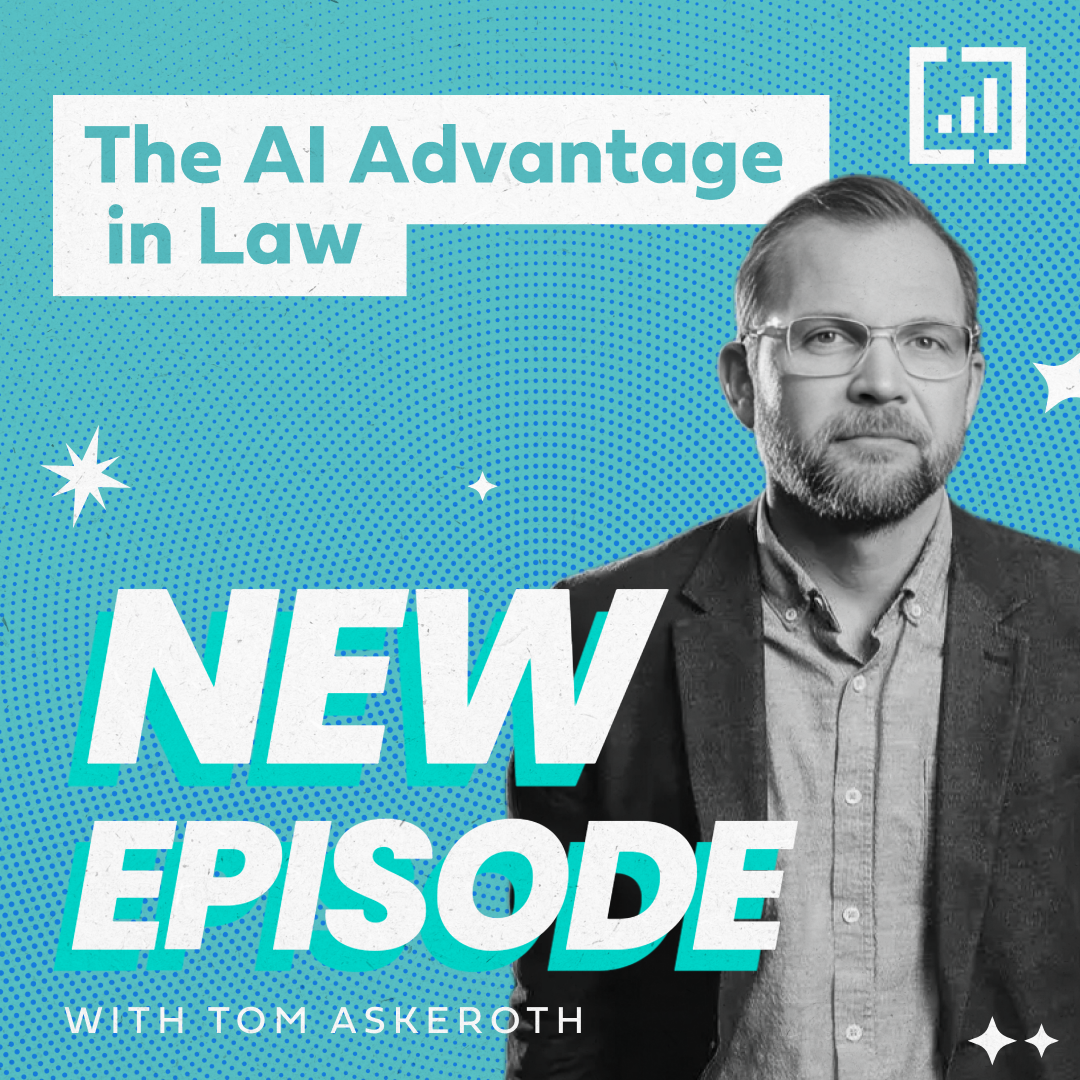 The AI Advantage in Law: Tom Askeroth’s Insights on Modern Legal Practice